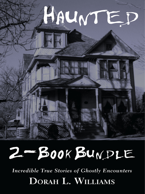 Title details for Haunted 2-Book Bundle by Dorah L. Williams - Available